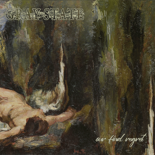 Gray State : Our Final Regret